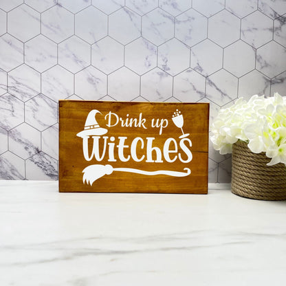 Drink up witches Sign, Halloween Wood Sign, Halloween Home Decor, Spooky Decor