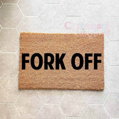 Fork off doormat, custom doormat, personalised doormat, door mat