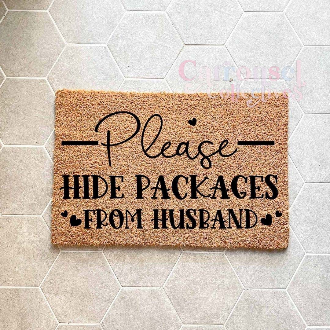 Please hide packages from Husband doormat, custom doormat, personalised doormat, door mat