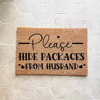 Please hide packages from Husband doormat, custom doormat, personalised doormat, door mat