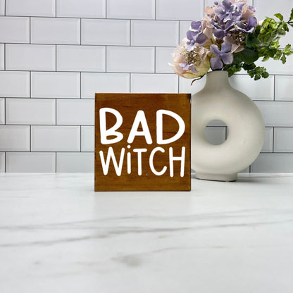 Bad witch Wood Sign, Halloween Wood Sign, Halloween Home Decor, Spooky Decor