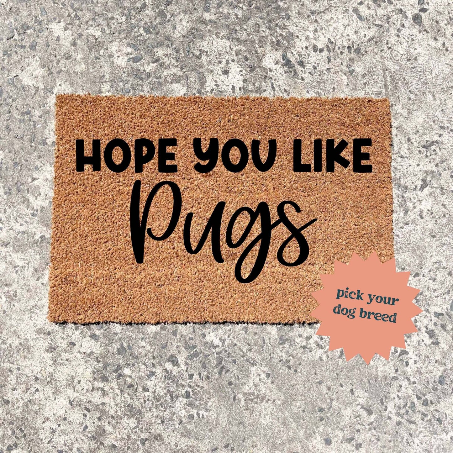 Hope you like dog breed doormat, custom doormat, personalised doormat, door mat