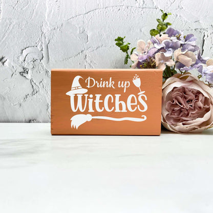 Drink up witches Sign, Halloween Wood Sign, Halloween Home Decor, Spooky Decor