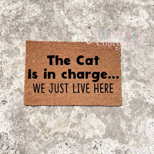 The cat is in charge doormat, custom doormat, personalised doormat, door mat