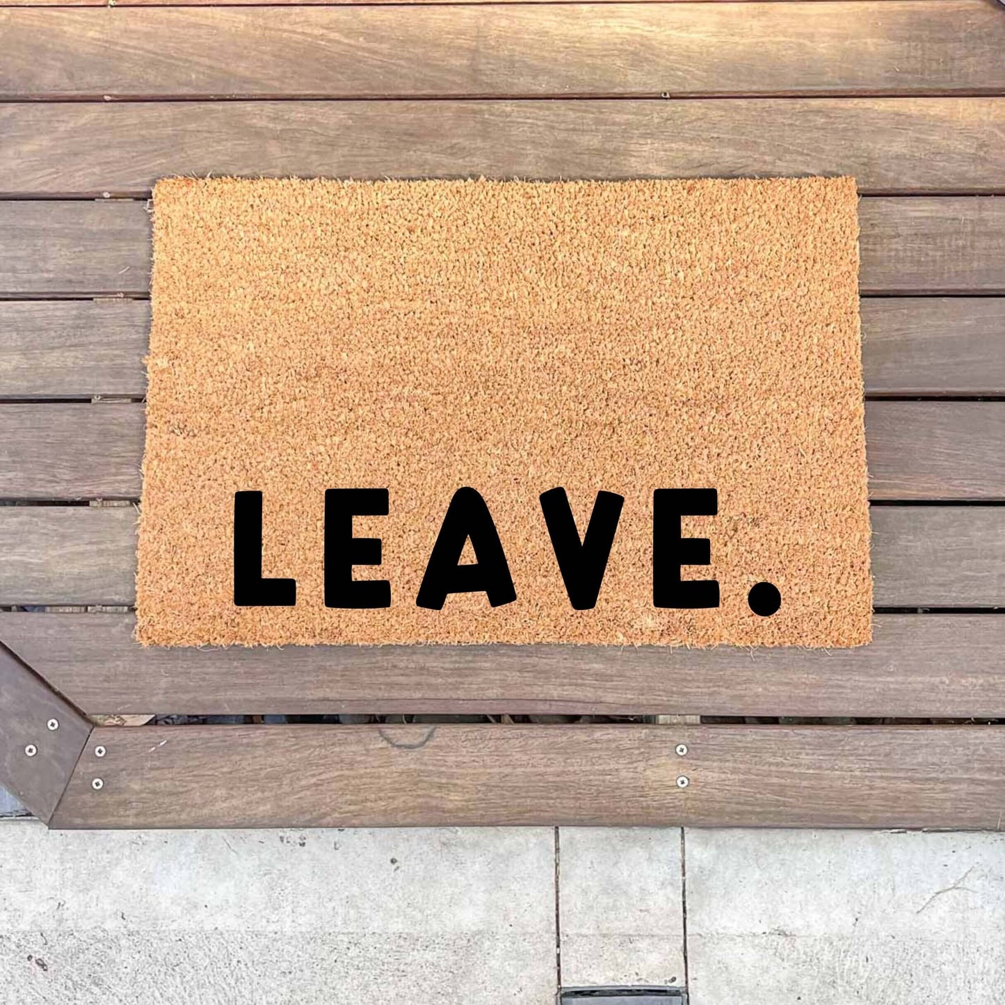 Leave. doormat, custom doormat, personalised doormat, door mat