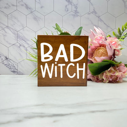 Bad witch Wood Sign, Halloween Wood Sign, Halloween Home Decor, Spooky Decor