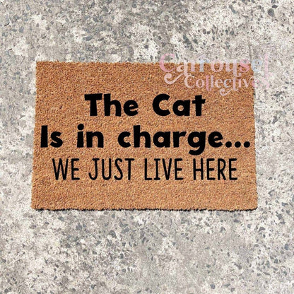 The cat is in charge doormat, custom doormat, personalised doormat, door mat