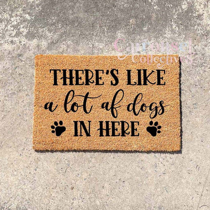 There's like a lot of dogs in here doormat, custom doormat, personalised doormat, door mat