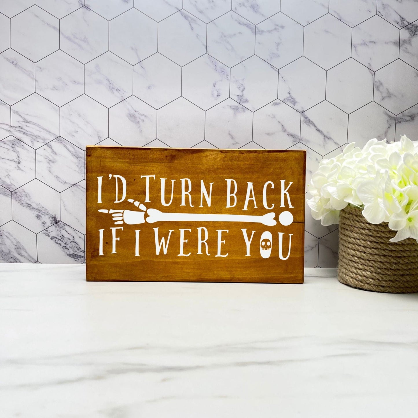 I'd turn back if I was you Sign, Halloween Wood Sign, Halloween Home Decor, Spooky Decor
