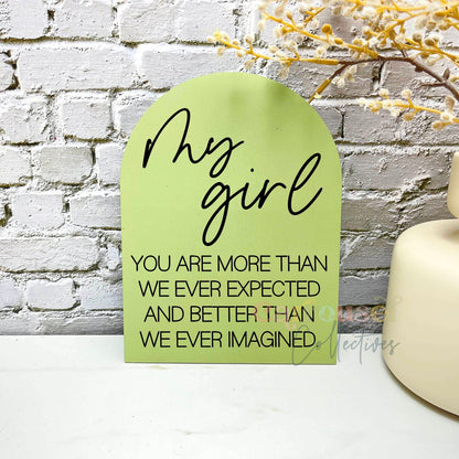 My girl you are more than acrylic sign, kids quote sign, nursery decor sign