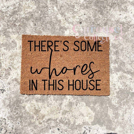 Whores in this house doormat, custom doormat, personalised doormat, door mat