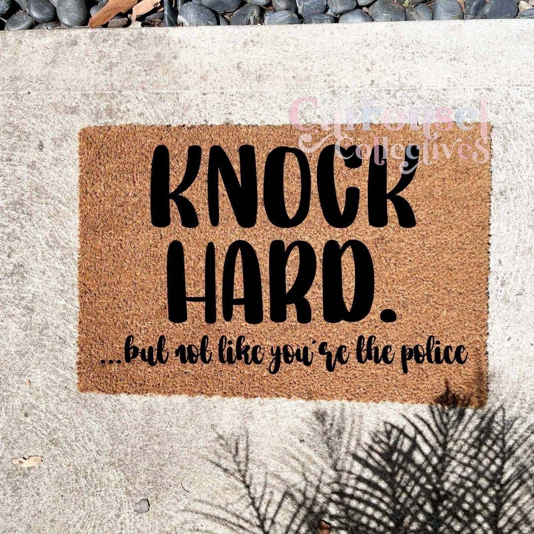 Knock hard doormat, custom doormat, personalised doormat, door mat