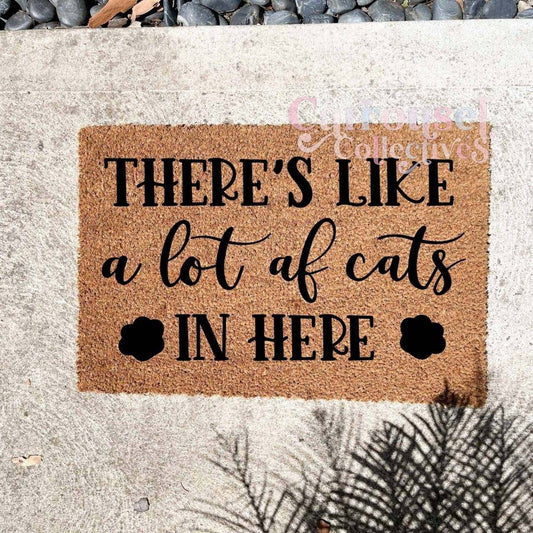 There's like a lot of cats in here doormat, custom doormat, personalised doormat, door mat