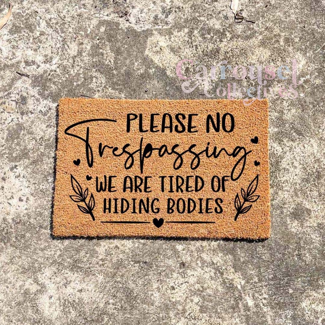 Please no trespassing... doormat, custom doormat, personalised doormat, door mat