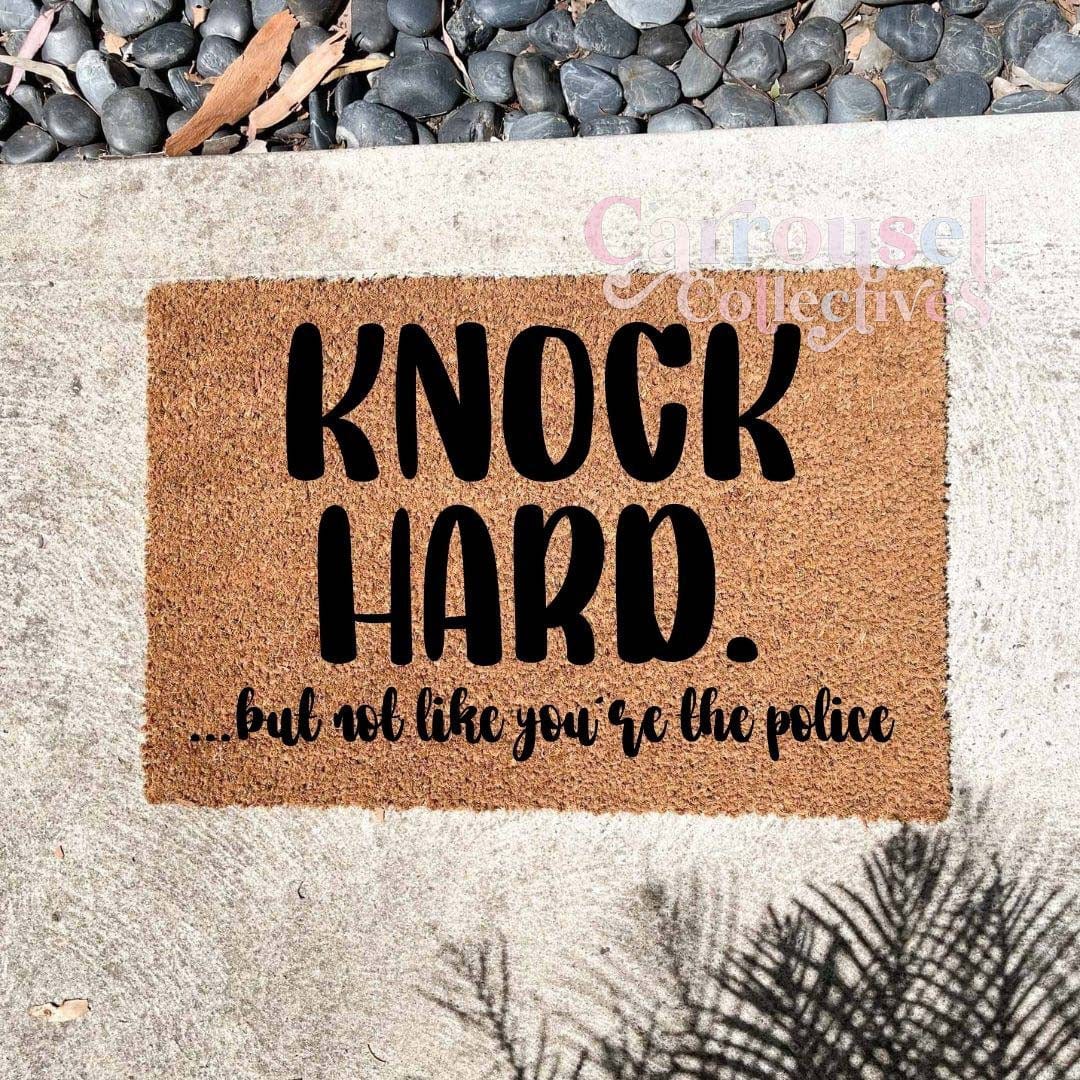 Knock hard doormat, custom doormat, personalised doormat, door mat