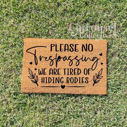 Please no trespassing... doormat, custom doormat, personalised doormat, door mat