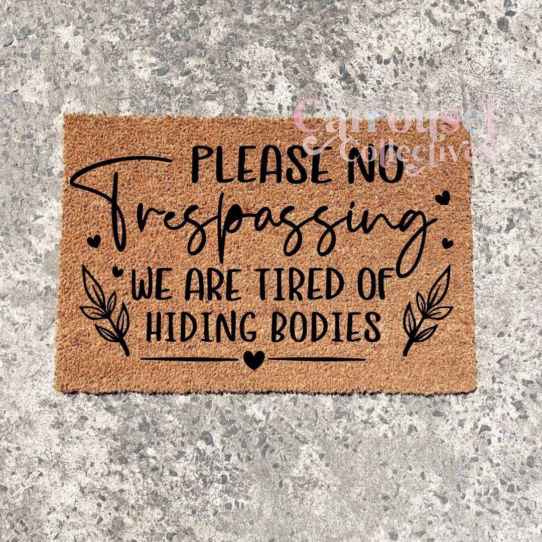 Please no trespassing... doormat, custom doormat, personalised doormat, door mat