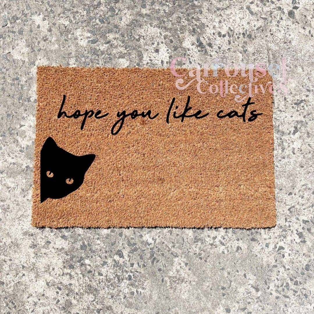 Hope you like cats doormat, custom doormat, personalised doormat, door mat