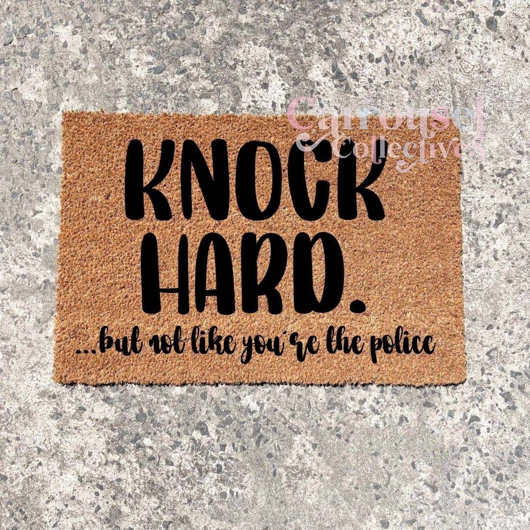 Knock hard doormat, custom doormat, personalised doormat, door mat