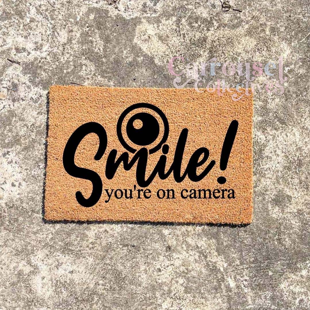 Smile, you're on camera doormat, custom doormat, personalised doormat, door mat