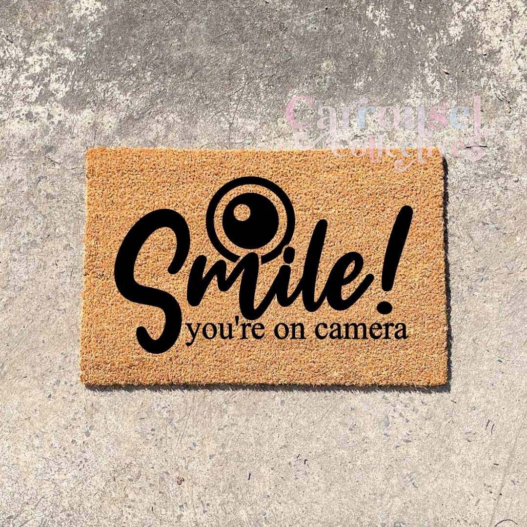 Smile, you're on camera doormat, custom doormat, personalised doormat, door mat