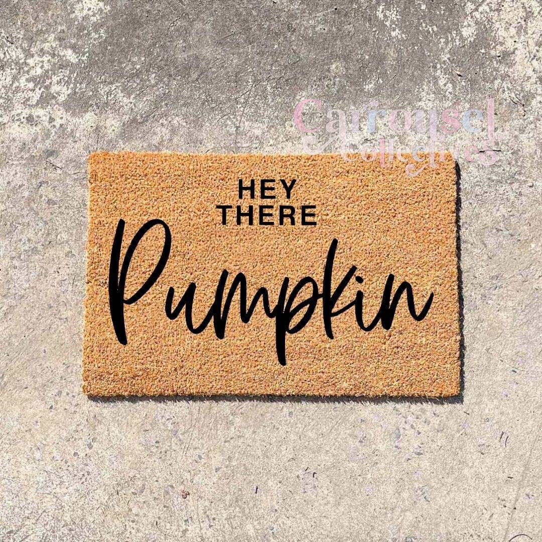 Hey there pumpkin doormat, custom doormat, personalised doormat, door mat