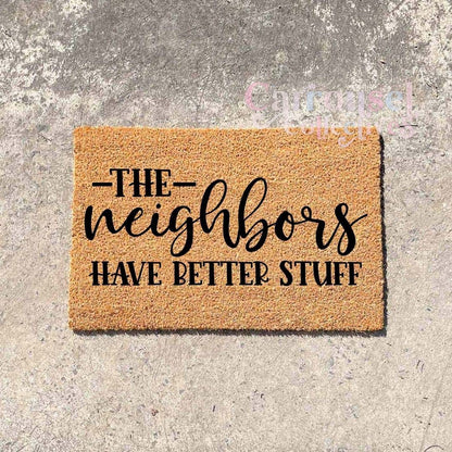 The neighbours have better stuff.. doormat, custom doormat, personalised doormat, door mat