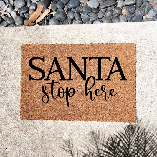 Santa stop here doormat, Christmas doormat, Seasonal Doormat, Holidays Doormat