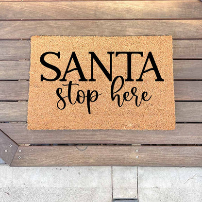 Santa stop here doormat, Christmas doormat, Seasonal Doormat, Holidays Doormat