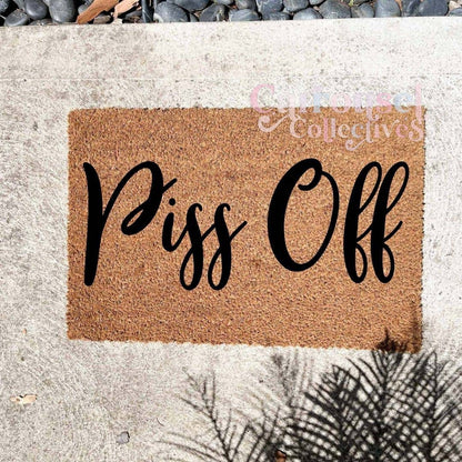 Piss Off doormat, custom doormat, personalised doormat, door mat