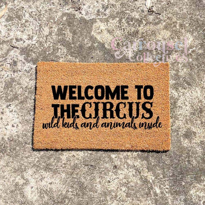 Welcome to the circus doormat, custom doormat, personalised doormat, door mat