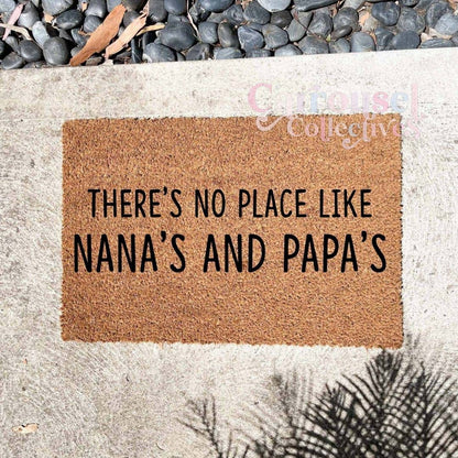 There's no place like Nana's and Papa's doormat, custom doormat, personalised doormat, door mat