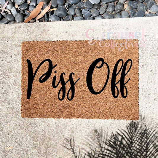 Piss Off doormat, custom doormat, personalised doormat, door mat