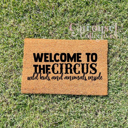 Welcome to the circus doormat, custom doormat, personalised doormat, door mat