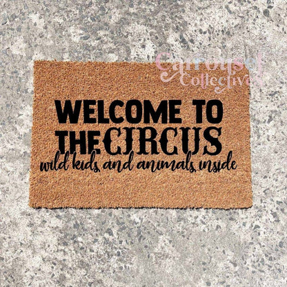 Welcome to the circus doormat, custom doormat, personalised doormat, door mat