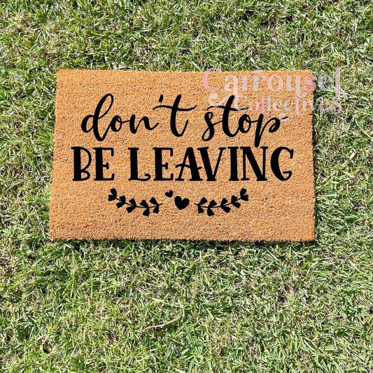 Don't stop believing doormat, custom doormat, personalised doormat, door mat