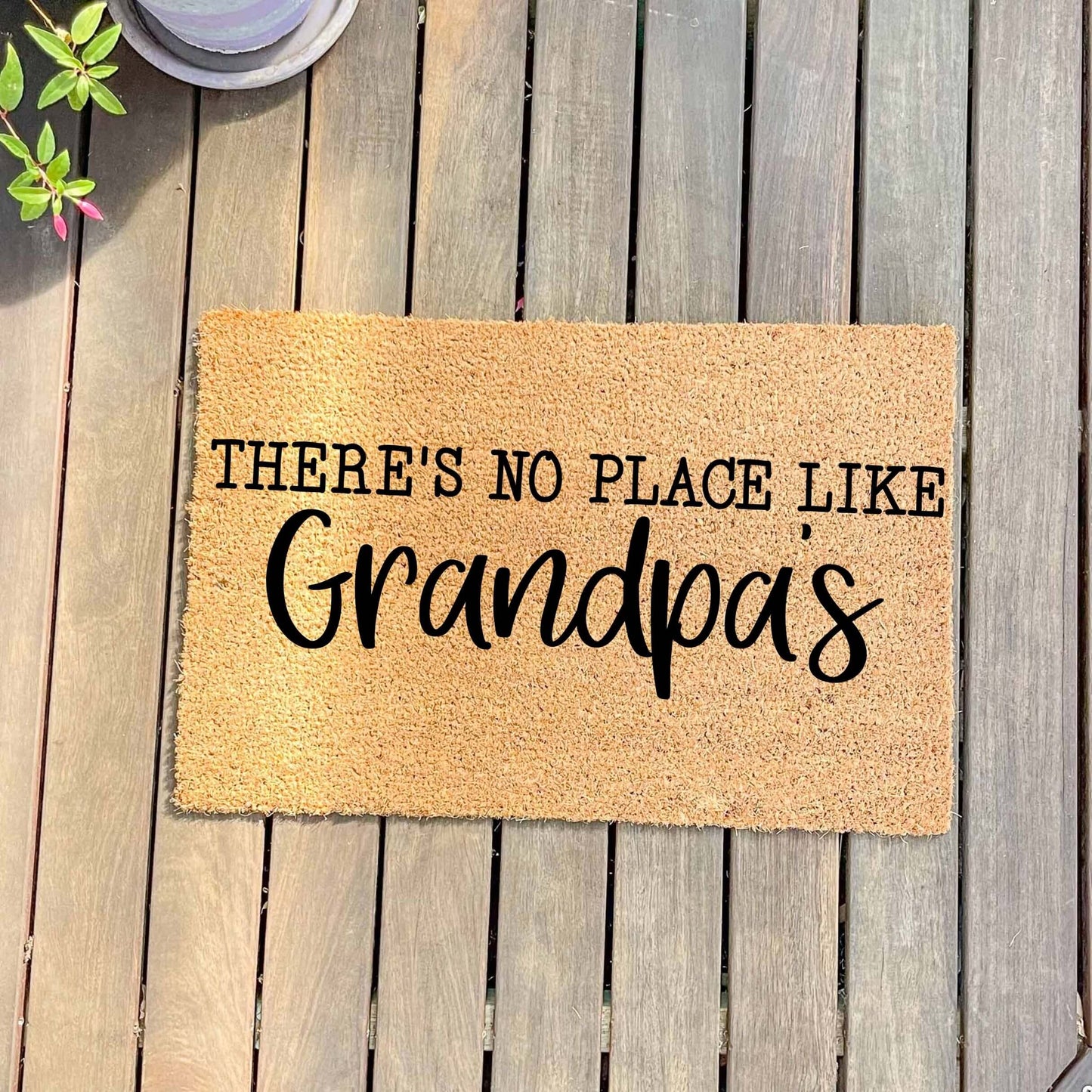 There's no place like Grandpa's doormat, custom doormat, personalised doormat, door mat