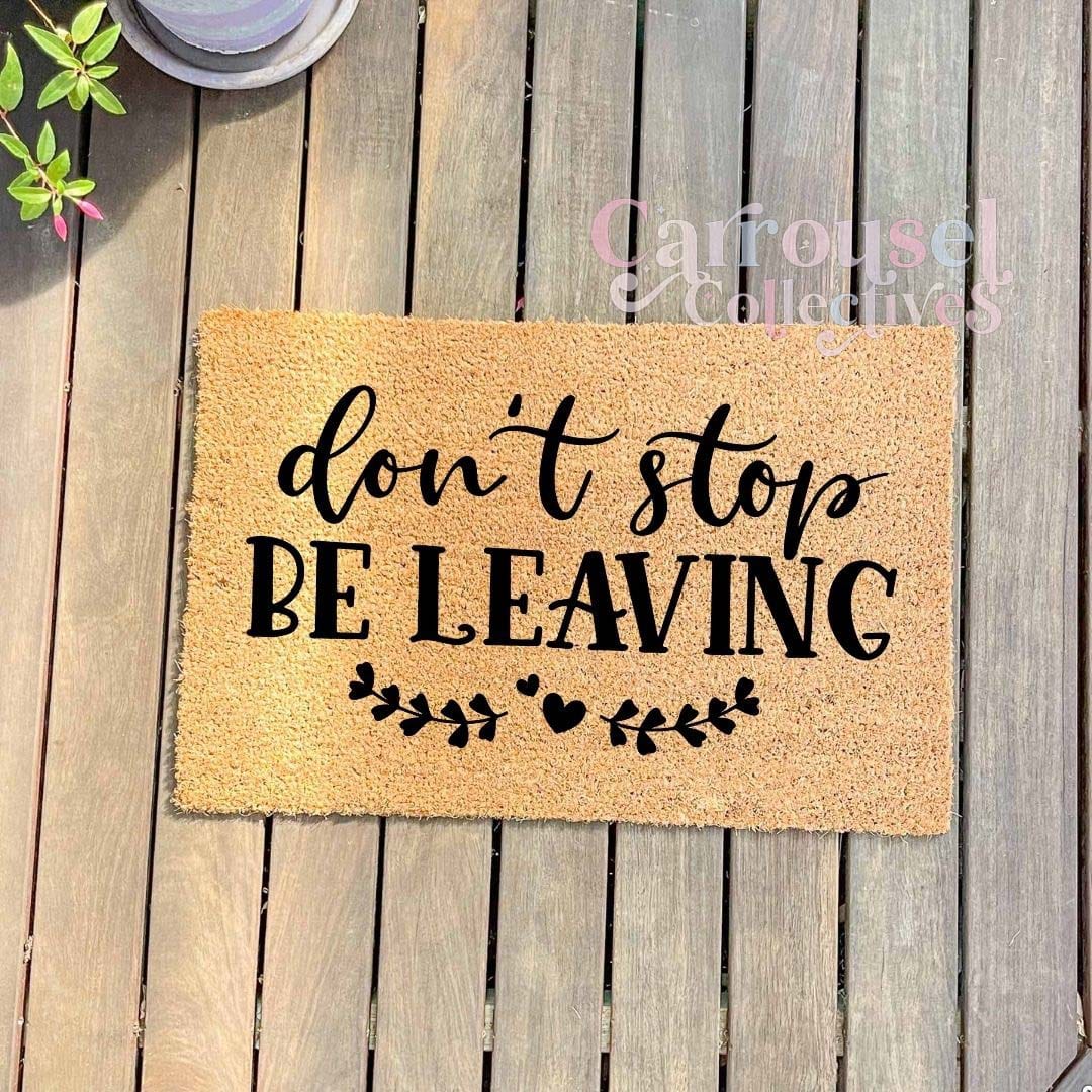 Don't stop believing doormat, custom doormat, personalised doormat, door mat