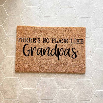 There's no place like Grandpa's doormat, custom doormat, personalised doormat, door mat