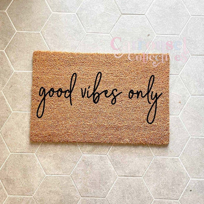 Good vibes only doormat, custom doormat, personalised doormat, door mat