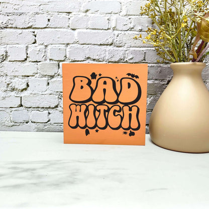 Bad witch Wood Sign, Halloween Wood Sign, Halloween Home Decor, Spooky Decor