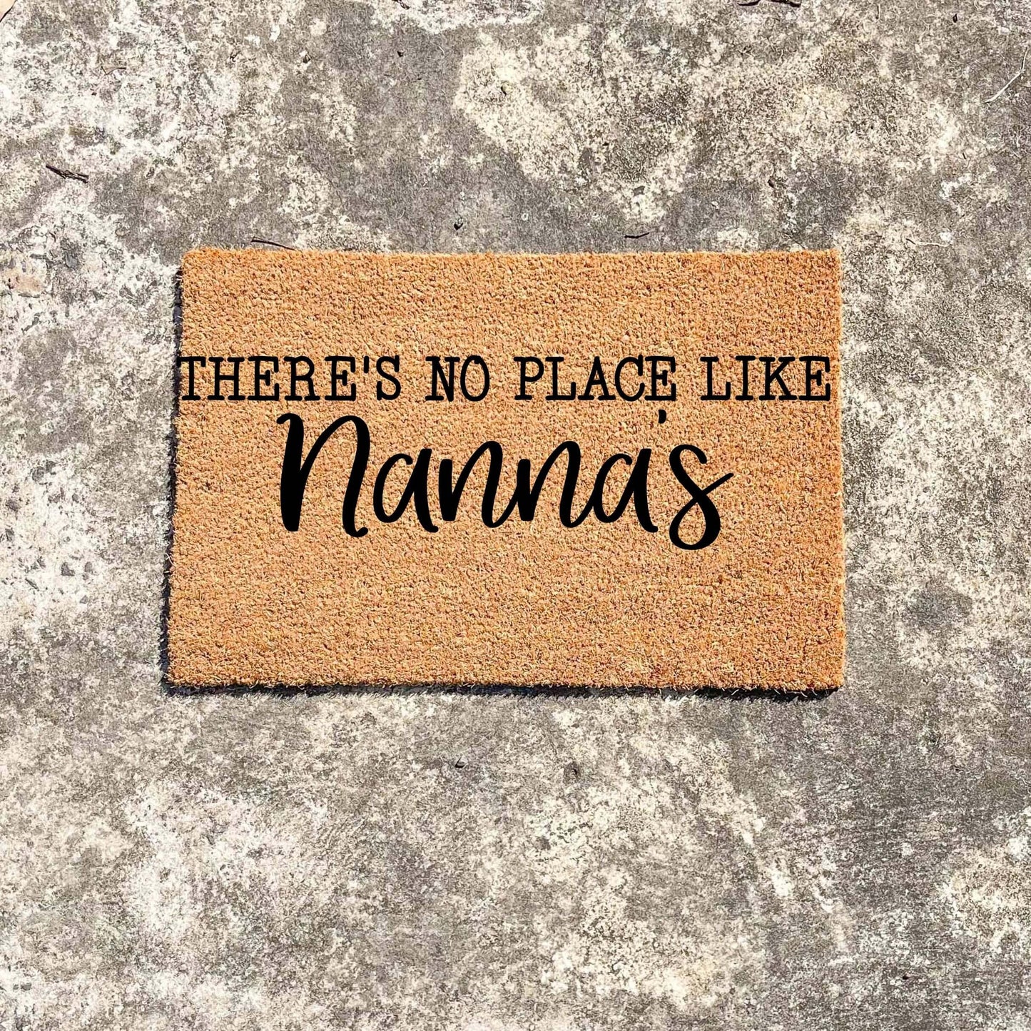 There's no place like Nanna's doormat, custom doormat, personalised doormat, door mat