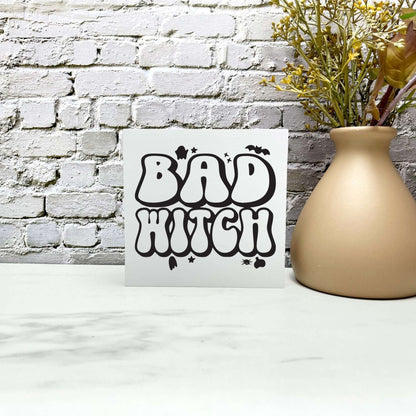 Bad witch Wood Sign, Halloween Wood Sign, Halloween Home Decor, Spooky Decor