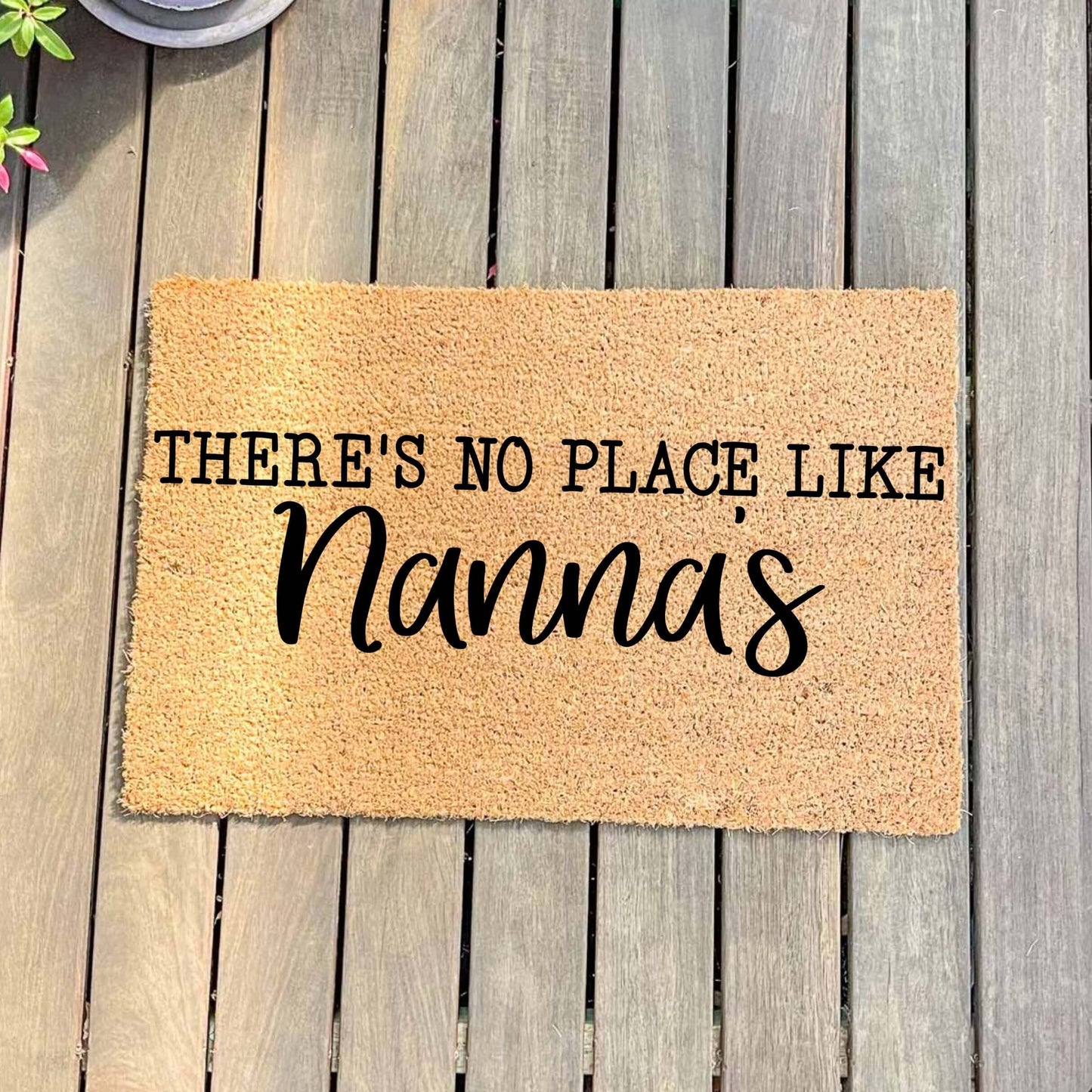 There's no place like Nanna's doormat, custom doormat, personalised doormat, door mat