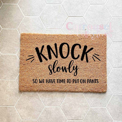 Knock slowly doormat, custom doormat, personalised doormat, door mat