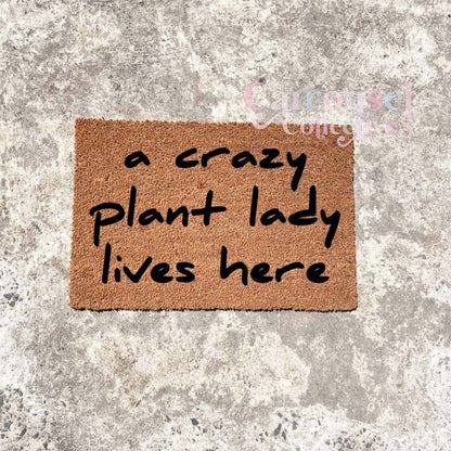 A crazy plant lady lives here doormat, custom doormat, personalised doormat, door mat