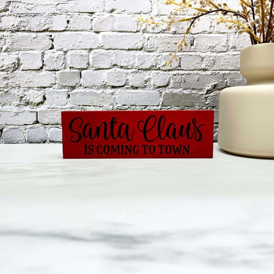 Santa Claus is coming to town sign, christmas wood signs, christmas decor, home decor