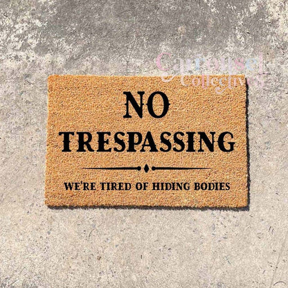 No trespassing doormat, custom doormat, personalised doormat, door mat