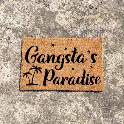 Gansta's paradise doormat, custom doormat, personalised doormat, door mat