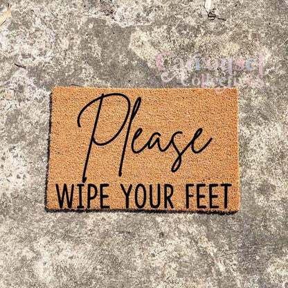 Please wipe your feet doormat, custom doormat, personalised doormat, door mat